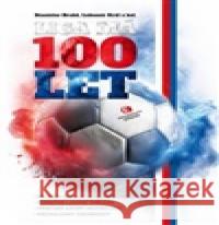 Liga má 100 let Lubomír Král 9788027802661