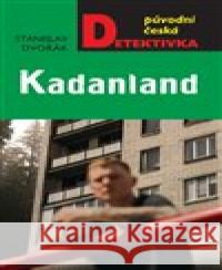 Kadanland Stanislav Dvořák 9788027900534