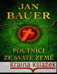 Poutníci ze Svaté země Jan Bauer 9788027902545