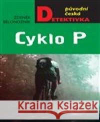 Cyklo P Zdeněk Bělonožník 9788027902668 MOBA