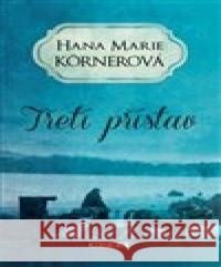 Třetí přístav Hana Marie Körnerová 9788027904044