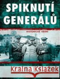 Spiknutí generálů Jan Michl 9788027904709