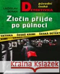 Zločin přijde po půlnoci Ladislav Beran 9788027910090 MOBA