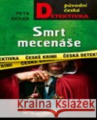 Smrt mecenáše Petr Eidler 9788027921119