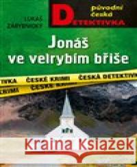 Jonáš ve velrybím břiše Lukáš Zárybnický 9788027921157