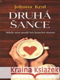 Druhá šance Johana Kral 9788027924424