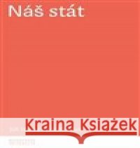 Náš stát Vít Hloušek 9788028000455