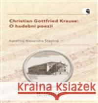 Christian Gottfried Krause Kateřina Alexandra Šťastná 9788028001452