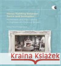 Henry Fielding between Satire and Sentiment Dita Hochmanová 9788028004033