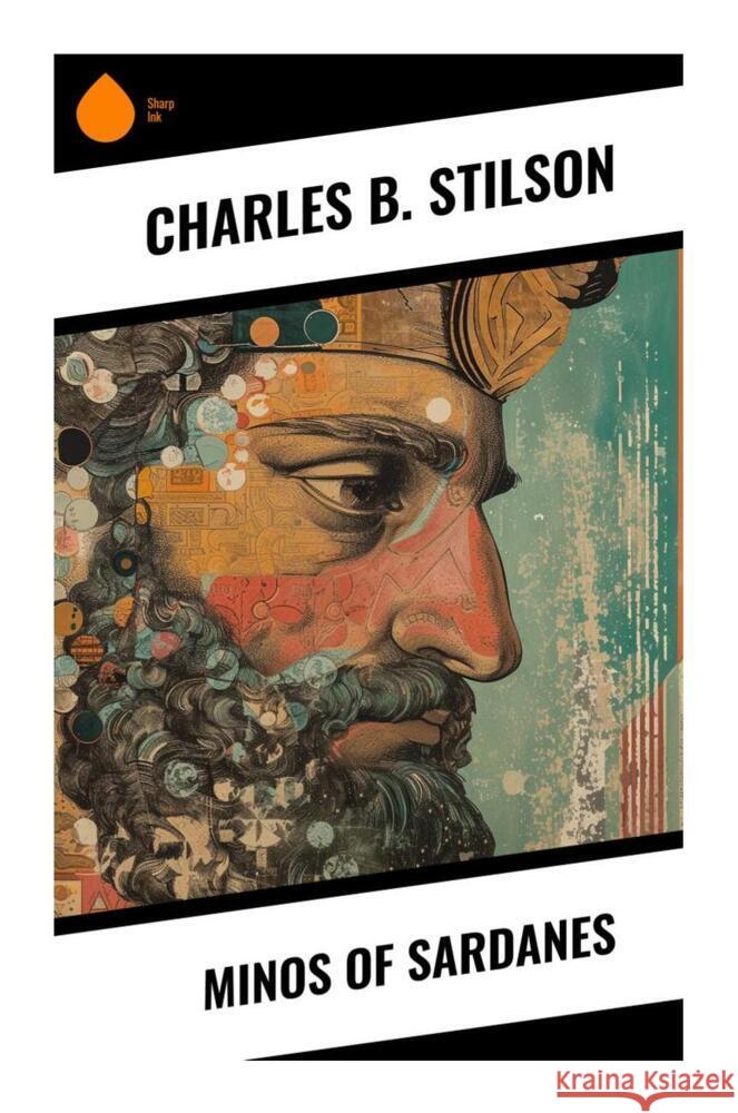 Minos of Sardanes Stilson, Charles B. 9788028330064