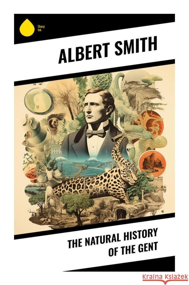 The Natural History of the Gent Smith, Albert 9788028330392