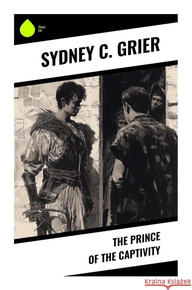 The Prince of the Captivity Grier, Sydney C. 9788028330668