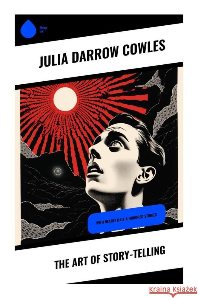 The Art of Story-Telling Cowles, Julia Darrow 9788028330866