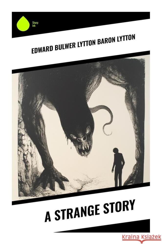 A Strange Story Lytton, Edward Bulwer Lytton, Baron 9788028331238 Sharp Ink