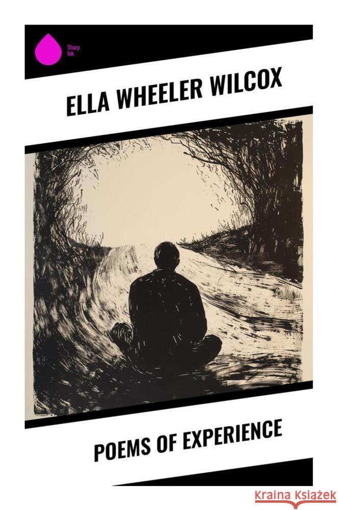 Poems of Experience Wilcox, Ella Wheeler 9788028331313