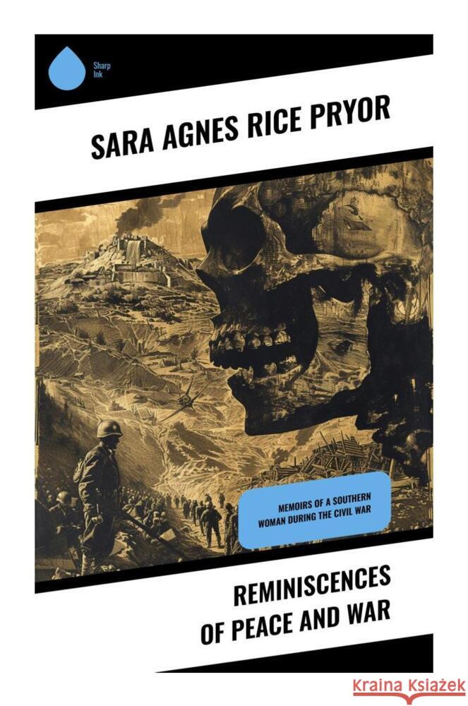 Reminiscences of Peace and War Pryor, Sara Agnes Rice 9788028331931