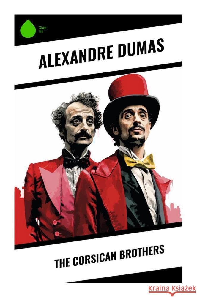The Corsican Brothers Dumas, Alexandre 9788028332075 Sharp Ink