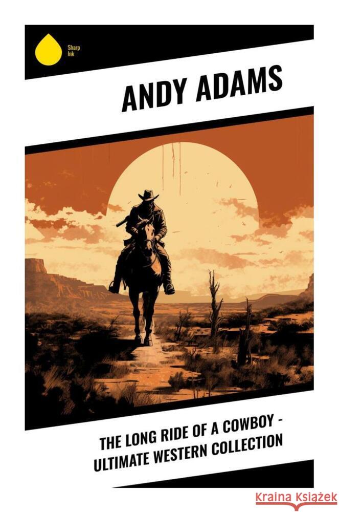 The Long Ride of a Cowboy - Ultimate Western Collection Adams, Andy 9788028332082