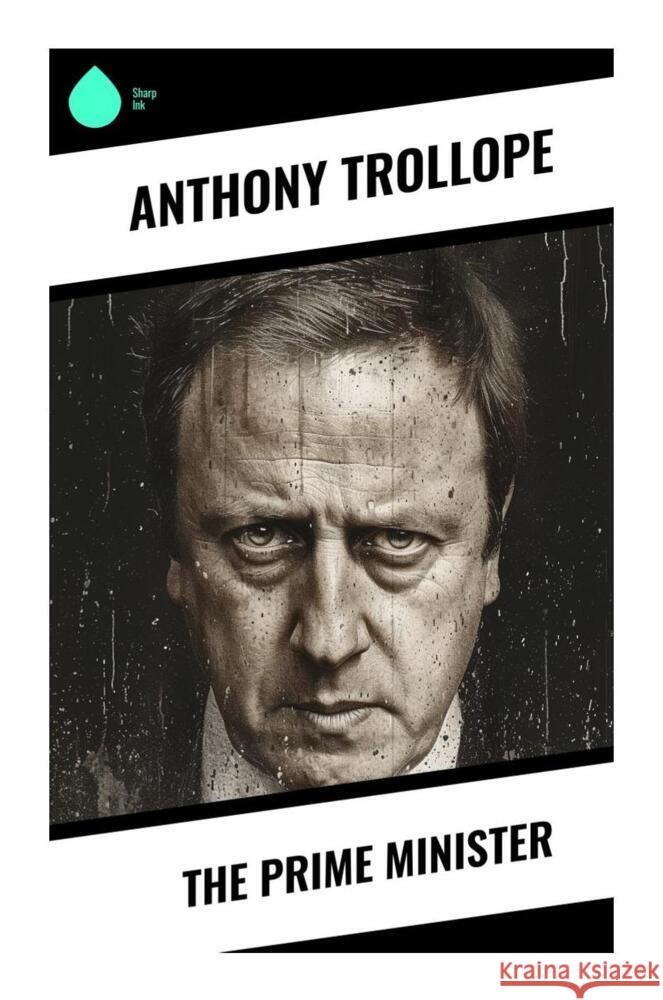 The Prime Minister Trollope, Anthony 9788028332167 Sharp Ink