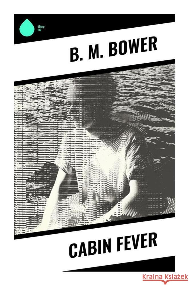 Cabin Fever Bower, B. M. 9788028332297