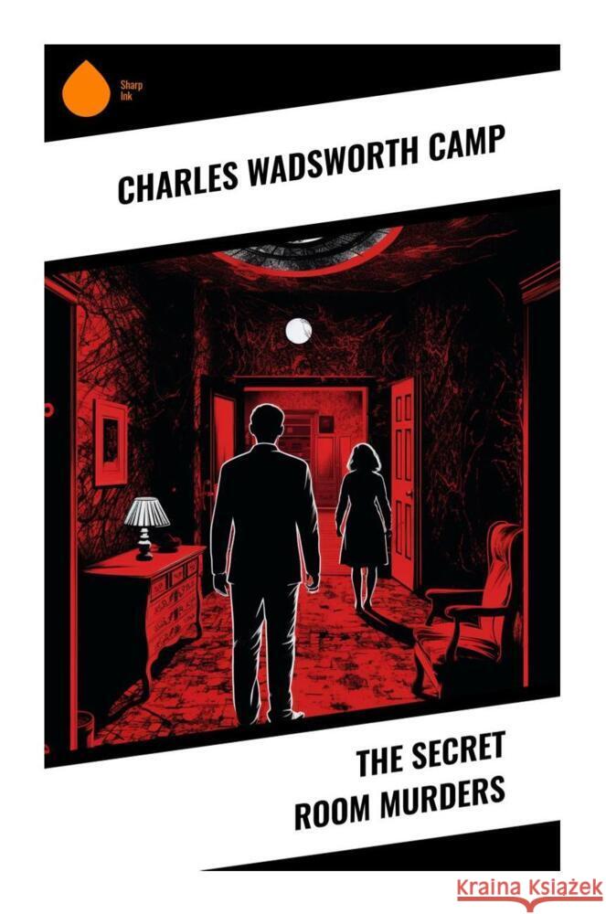 The Secret Room Murders Camp, Charles Wadsworth 9788028332464