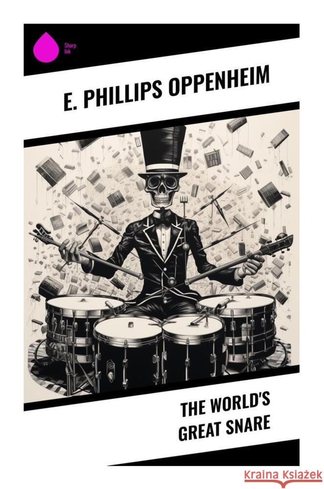 The World's Great Snare Oppenheim, E. Phillips 9788028332563 Sharp Ink