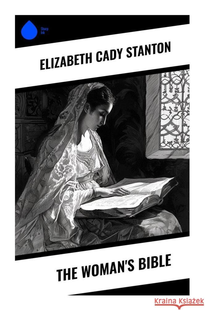 The Woman's Bible Stanton, Elizabeth Cady 9788028332716