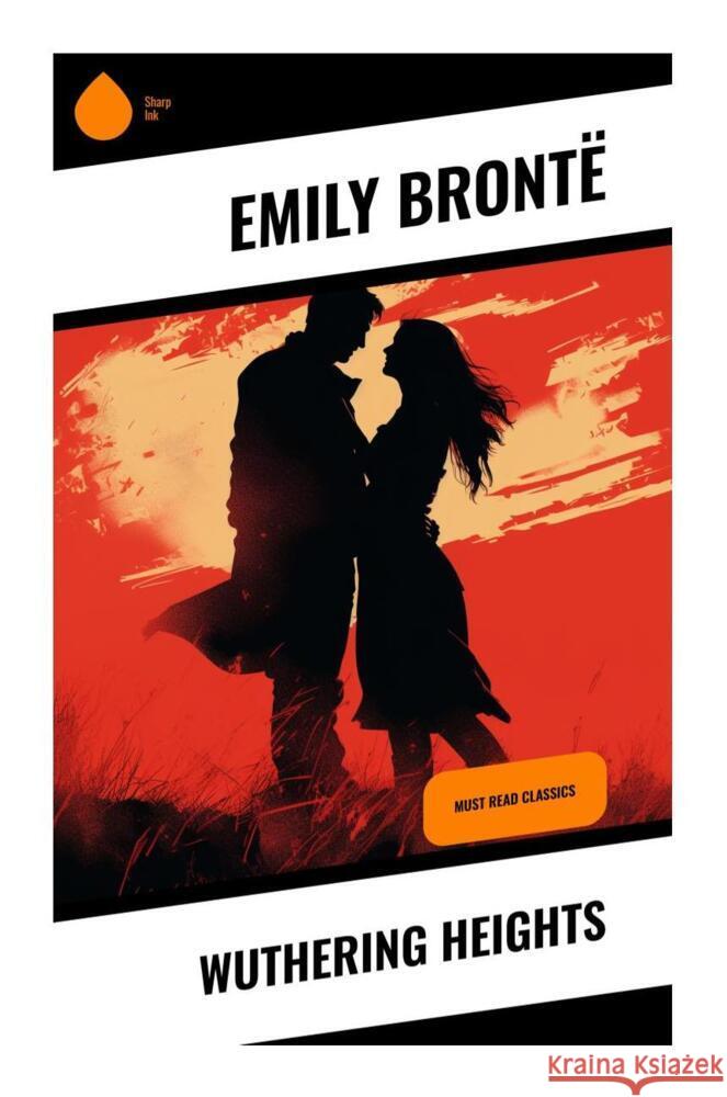 Wuthering Heights Brontë, Emily 9788028332754 Sharp Ink