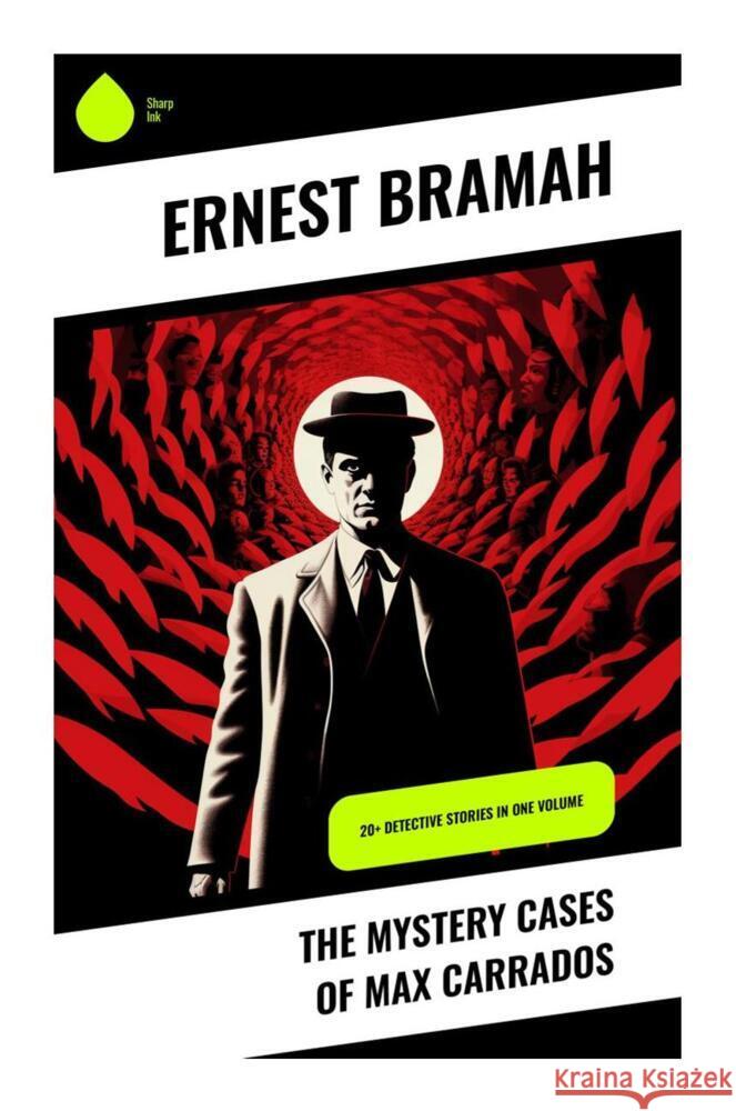 The Mystery Cases of Max Carrados Bramah, Ernest 9788028332808 Sharp Ink