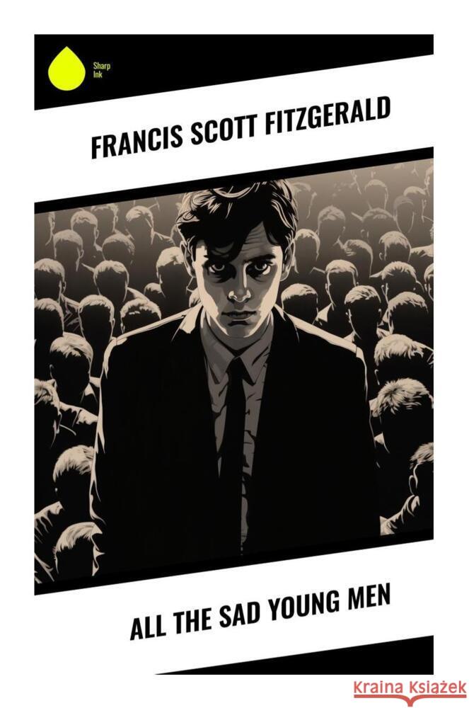 All the Sad Young Men Fitzgerald, Francis Scott 9788028332860 Sharp Ink