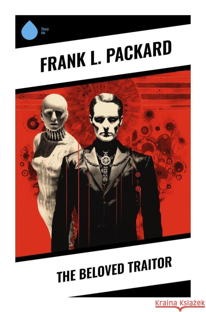 The Beloved Traitor Packard, Frank L. 9788028332921