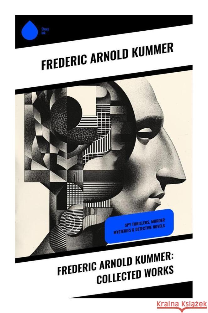 Frederic Arnold Kummer: Collected Works Kummer, Frederic Arnold 9788028332976