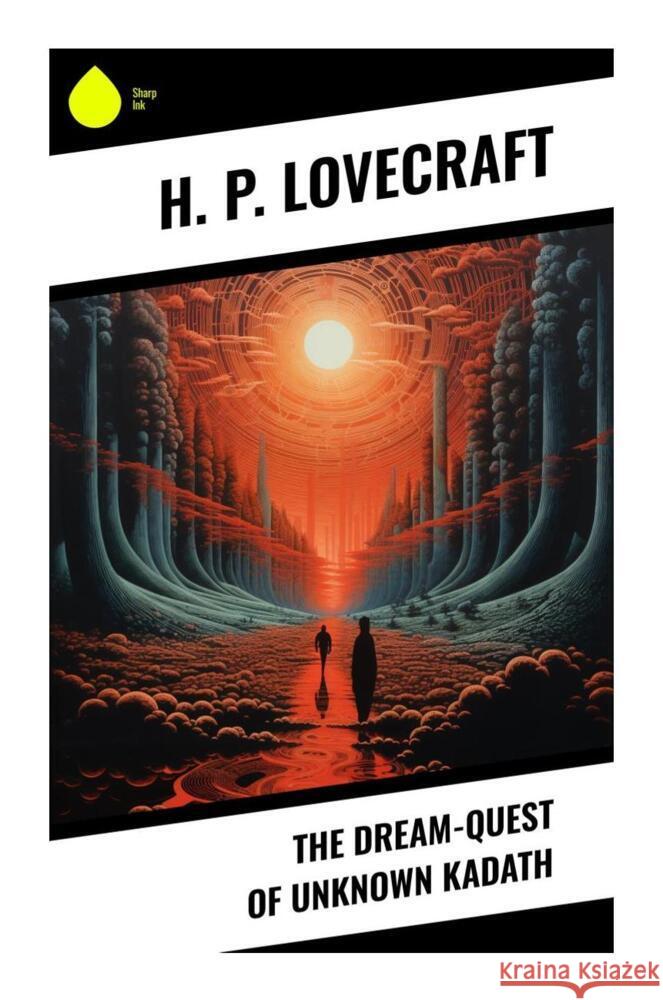 The Dream-Quest of Unknown Kadath Lovecraft, Howard Ph. 9788028333140