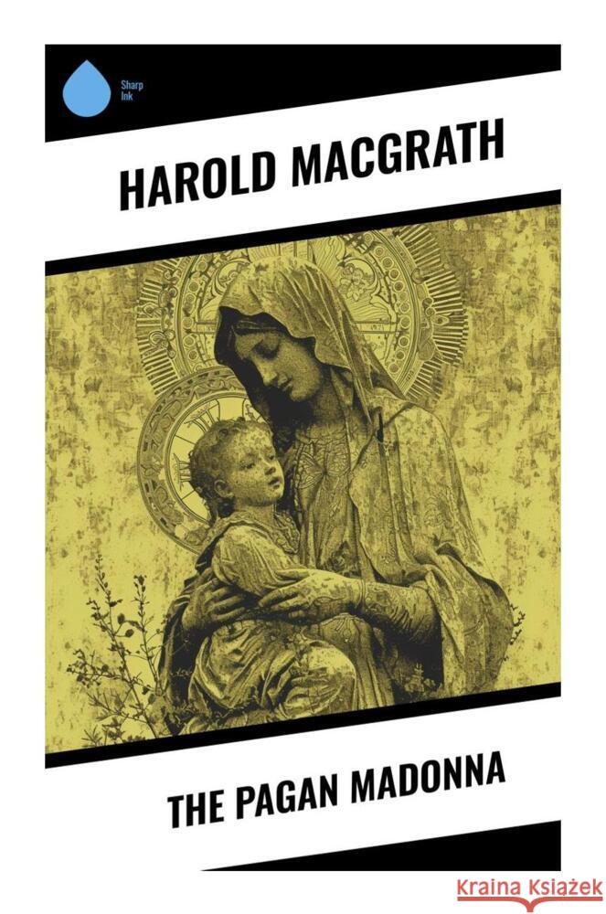 The Pagan Madonna MacGrath, Harold 9788028333171