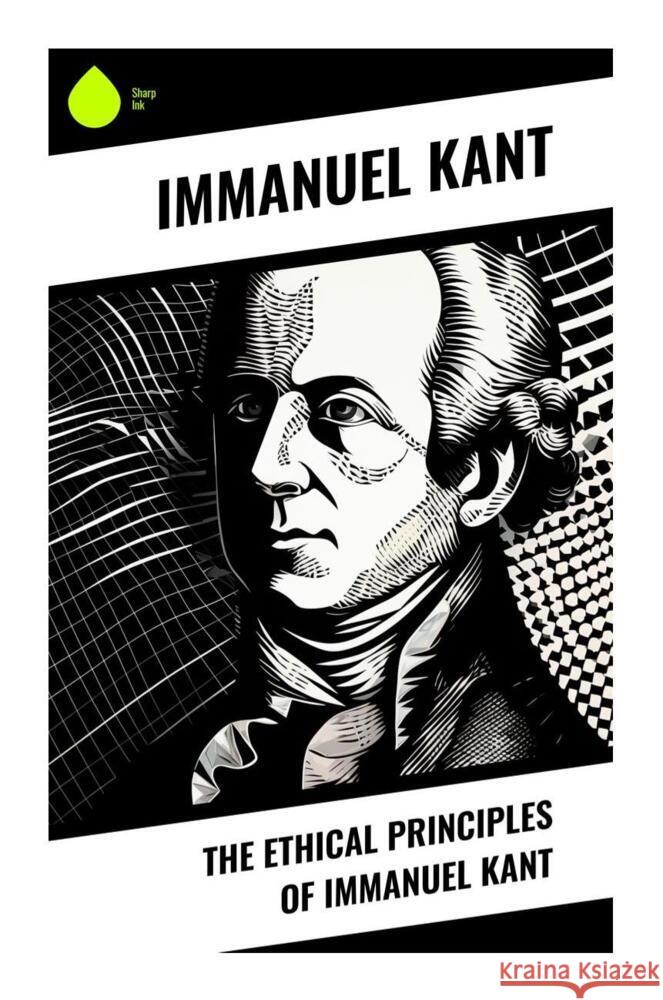 The Ethical Principles of Immanuel Kant Kant, Immanuel 9788028333348