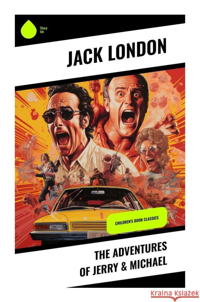 The Adventures of Jerry & Michael London, Jack 9788028333508 Sharp Ink