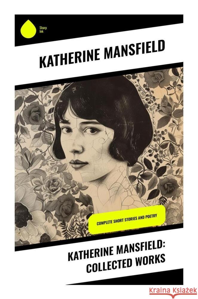 Katherine Mansfield: Collected Works Mansfield, Katherine 9788028333980