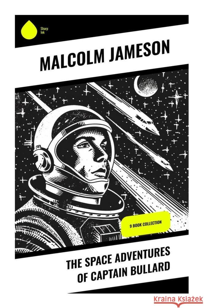 The Space Adventures of Captain Bullard Jameson, Malcolm 9788028334130