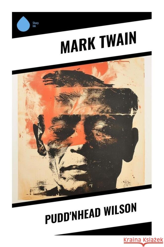 Pudd'nhead Wilson Twain, Mark 9788028334161 Sharp Ink