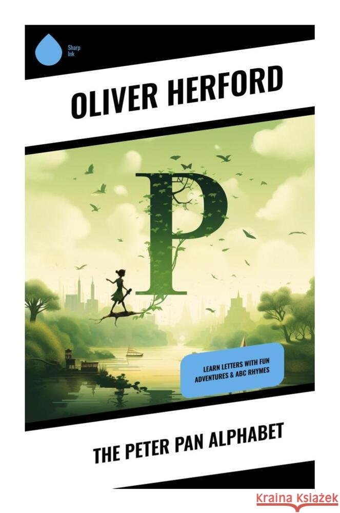 The Peter Pan Alphabet Herford, Oliver 9788028334321