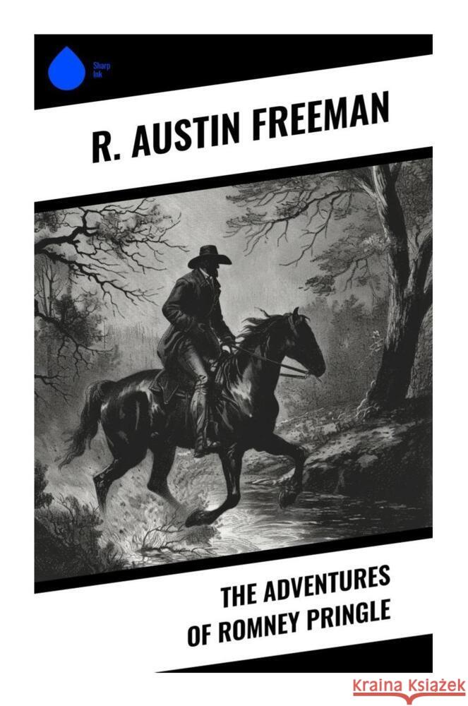 The Adventures of Romney Pringle Freeman, R. Austin 9788028334406 Sharp Ink