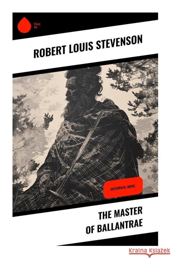 The Master of Ballantrae Stevenson, Robert Louis 9788028334529 Sharp Ink