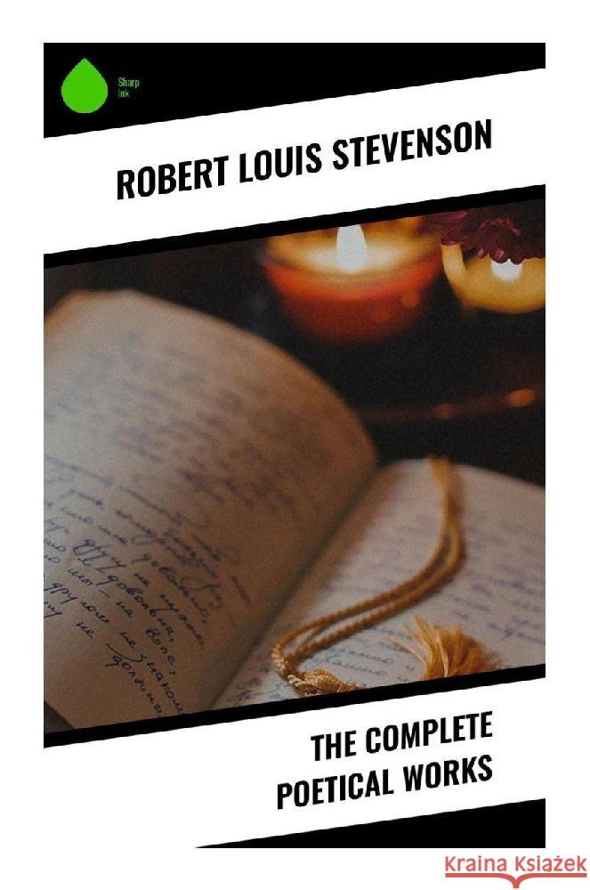 The Complete Poetical Works Stevenson, Robert Louis 9788028334536 Sharp Ink