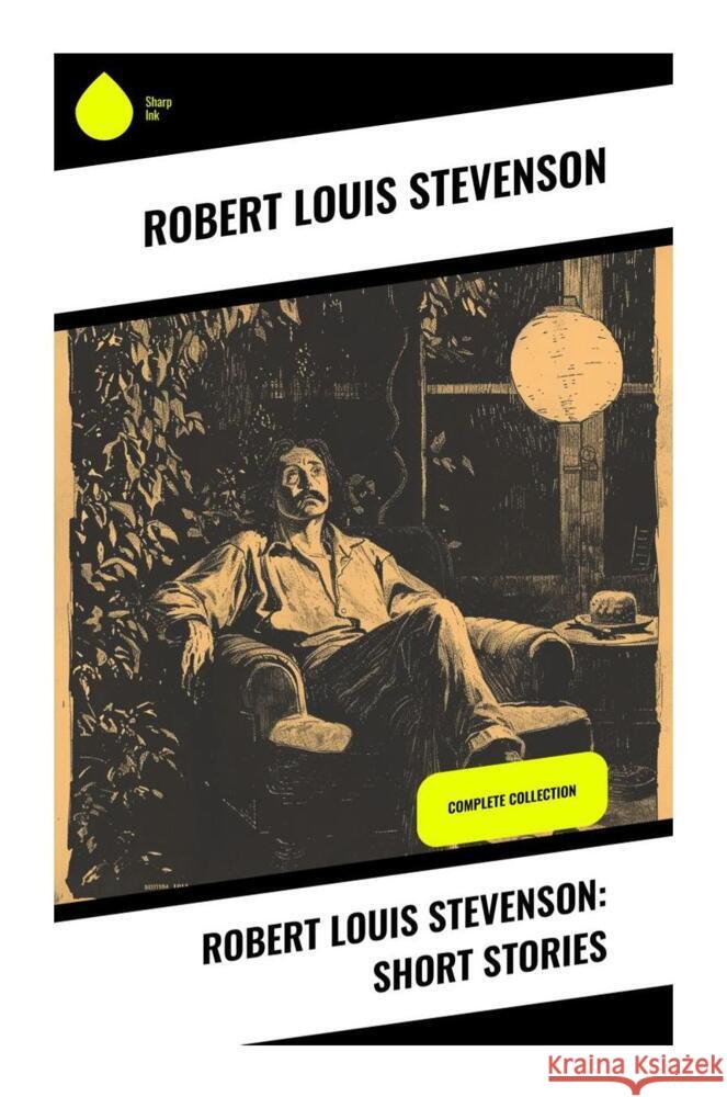 Robert Louis Stevenson: Short Stories Stevenson, Robert Louis 9788028334550 Sharp Ink