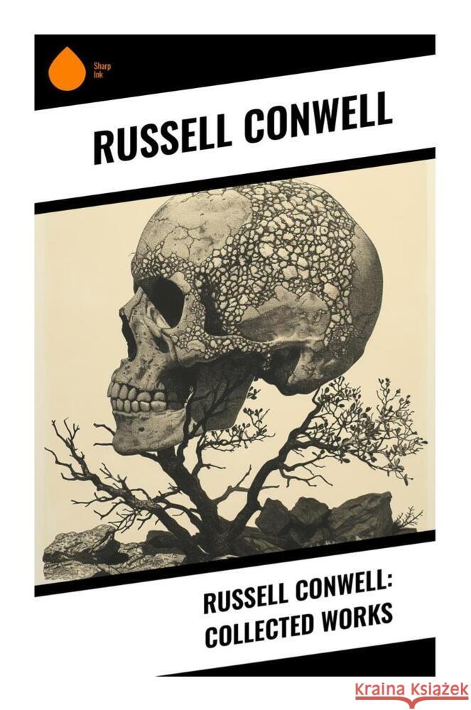 Russell Conwell: Collected Works Conwell, Russell 9788028334604