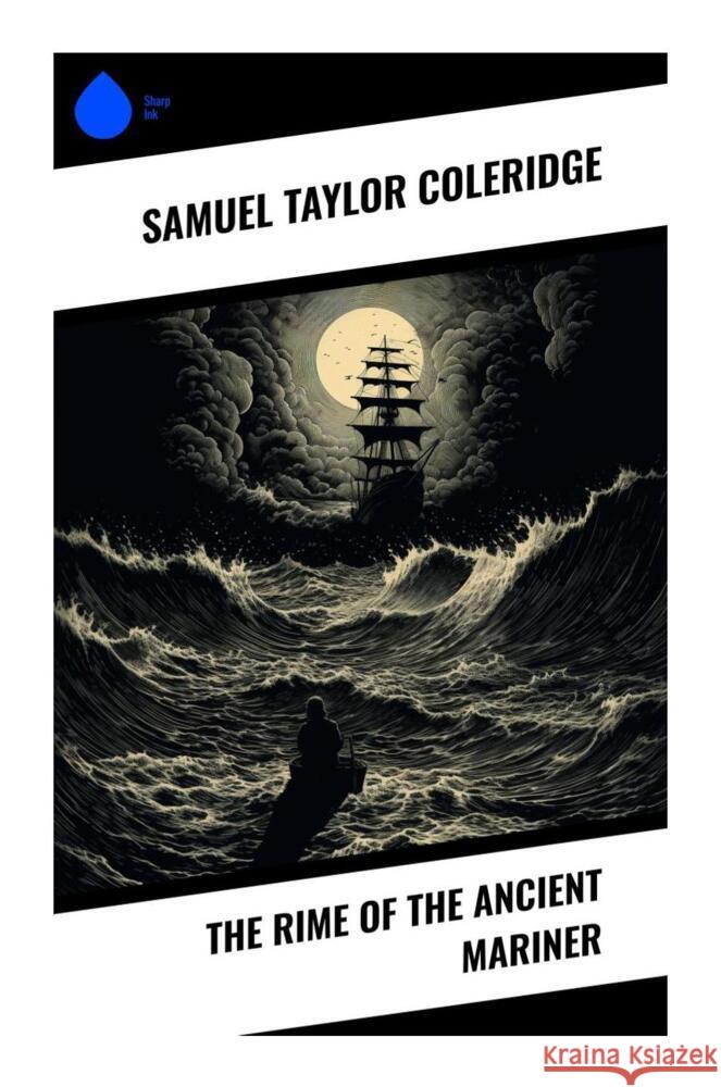 The Rime of the Ancient Mariner Coleridge, Samuel Taylor 9788028334666 Sharp Ink