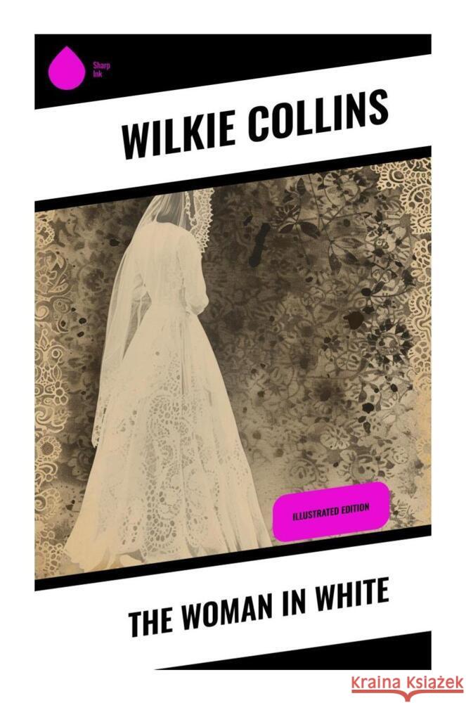 The Woman in White Collins, Wilkie 9788028334833 Sharp Ink