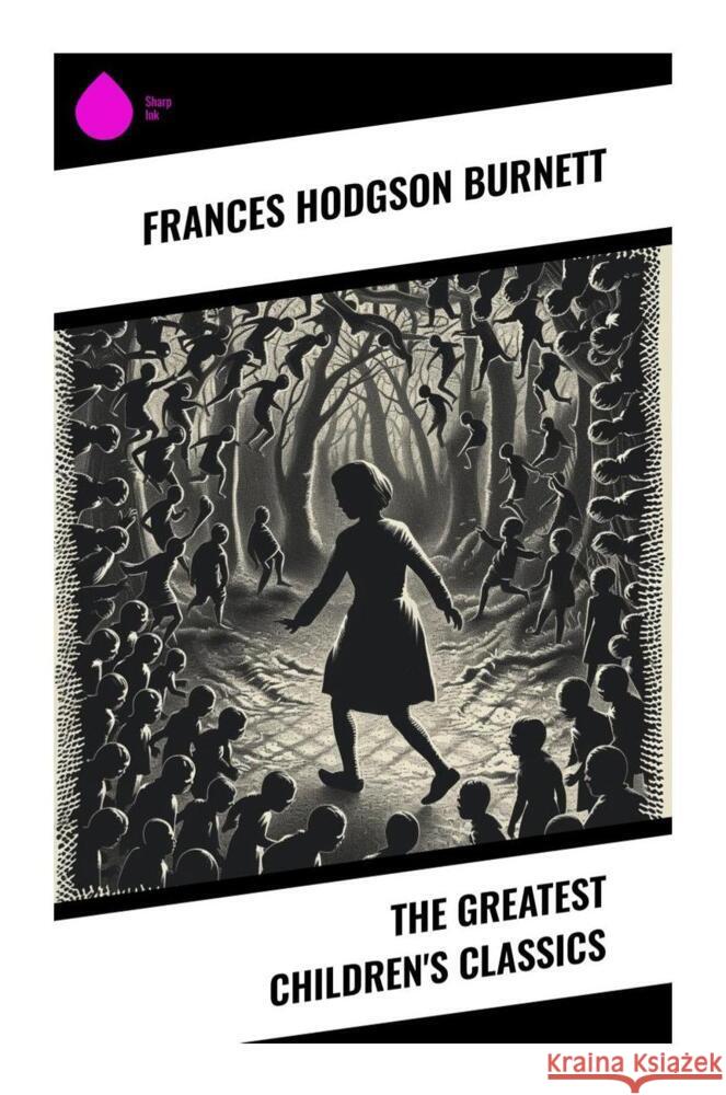 The Greatest Children's Classics Burnett, Frances Hodgson 9788028335113