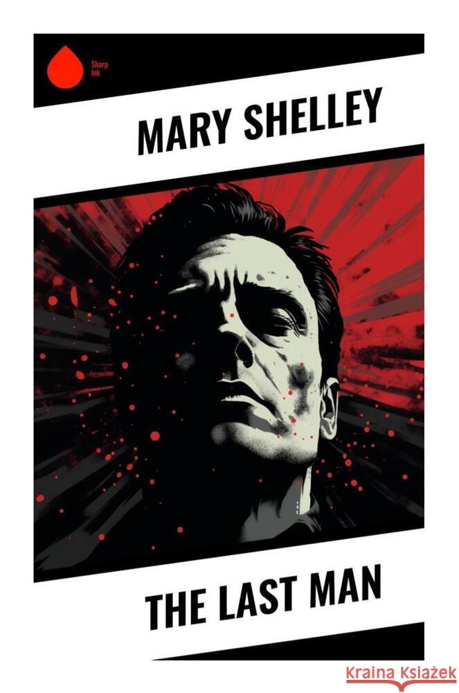 The Last Man Shelley, Mary 9788028335359 Sharp Ink