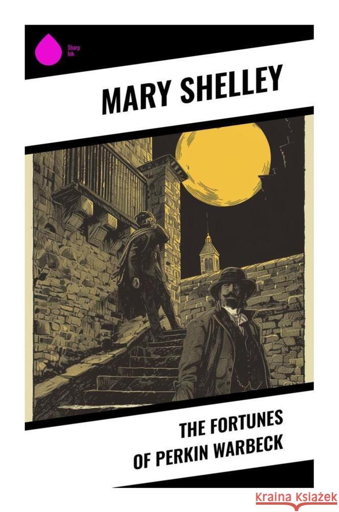 The Fortunes of Perkin Warbeck Shelley, Mary 9788028335373 Sharp Ink